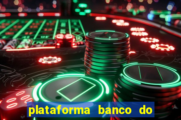 plataforma banco do brasil 777 bet